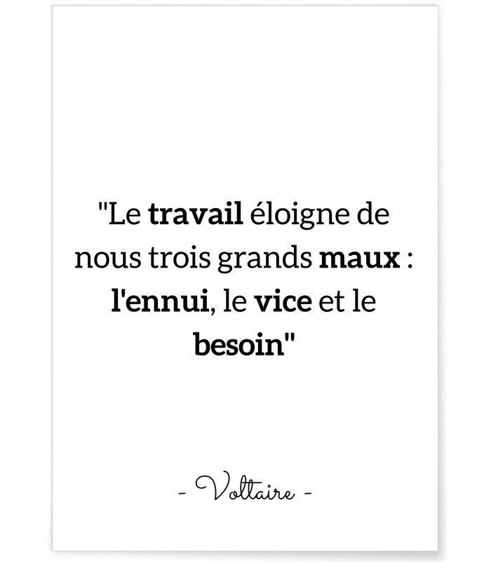 Affiche Voltaire : "Le travail éloigne..."