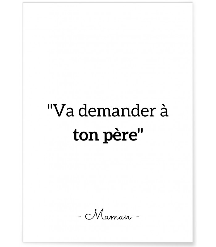 Affiche "Va demander à ton père"