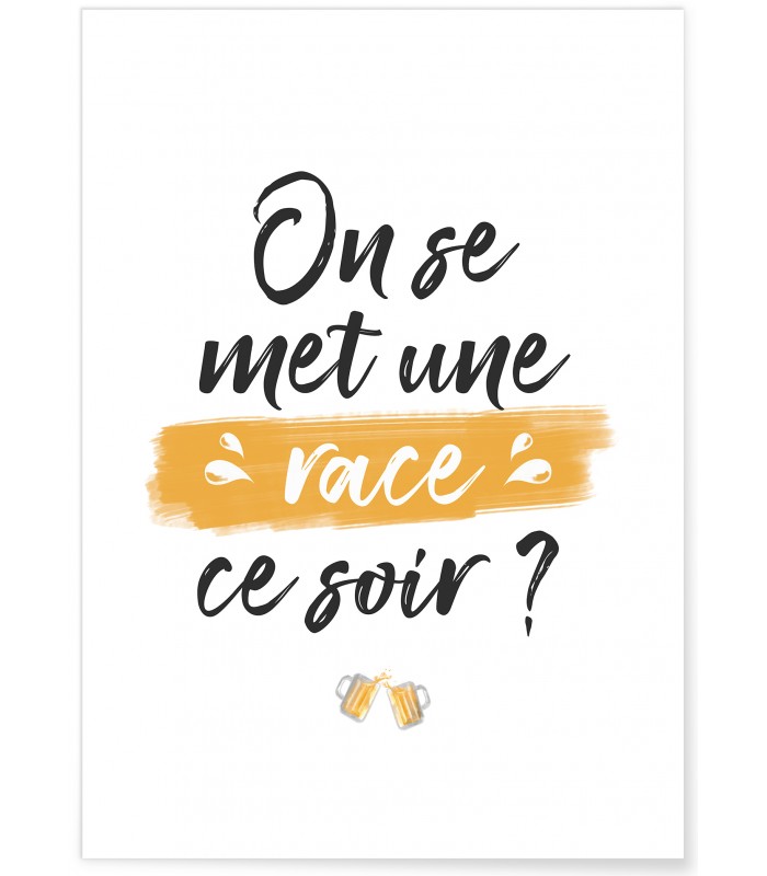 Affiche "On se met une race ce soir ?"