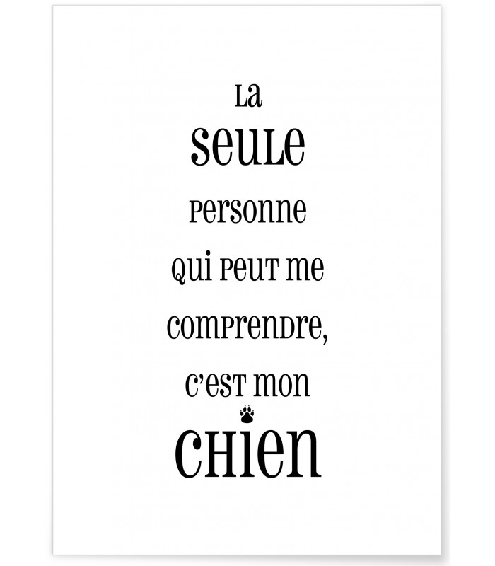 Affiche "La seule personne qui peut me comprendre..."