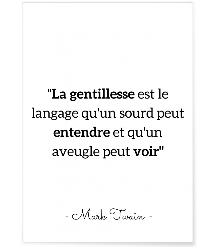 Affiche Mark Twain : "La gentillesse est le language..."