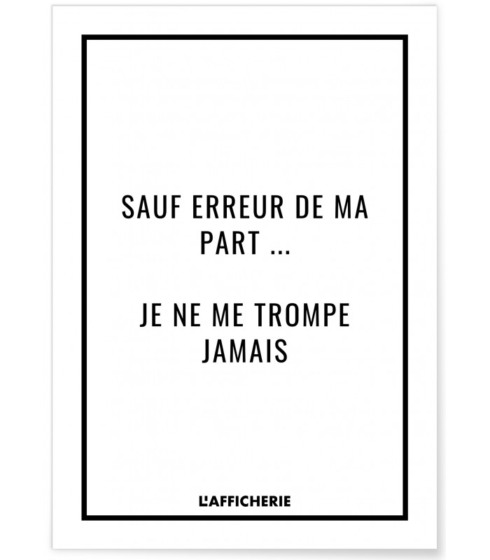 Affiche "Sauf erreur de ma part..."