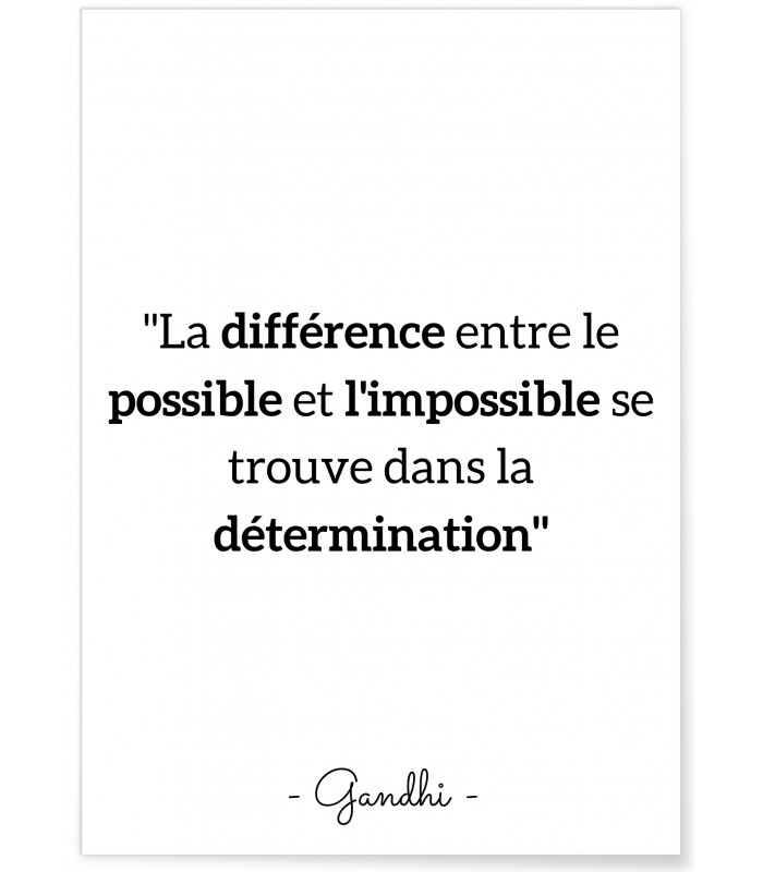 Affiche Gandhi "La différence entre le possible et l'impossible..."