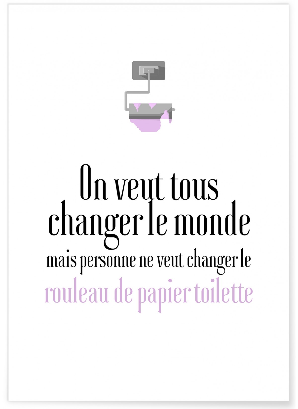 Affiche Changer le papier toilette