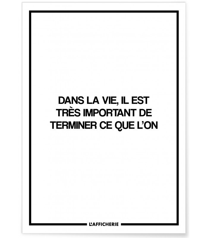 Affiche "Dans la vie, il est très important..."