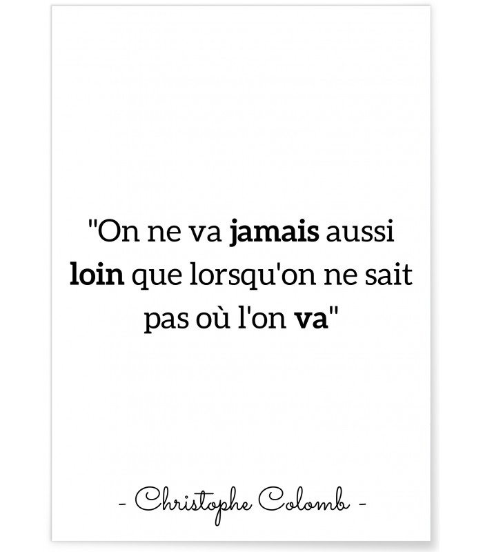 Affiche Citation Christophe Colomb : "On ne va jamais aussi loin..."