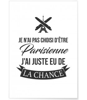 Affiche "Je n'ai pas choisi d'être parisienne"