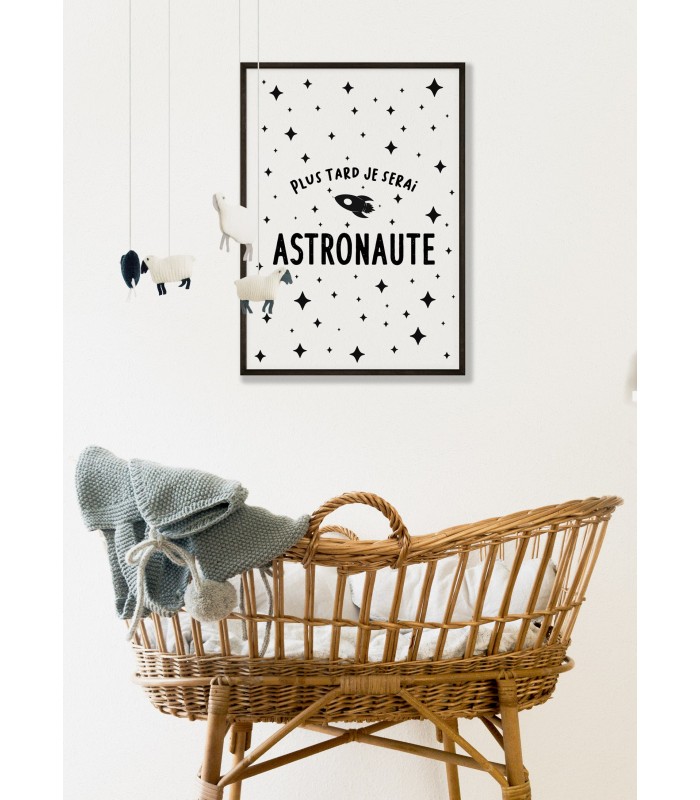 Affiche "Plus tard je serai astronaute"