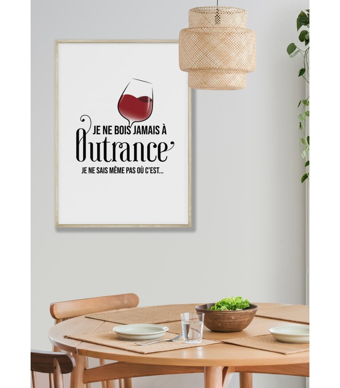 Affiche "Je ne bois jamais à Outrance"