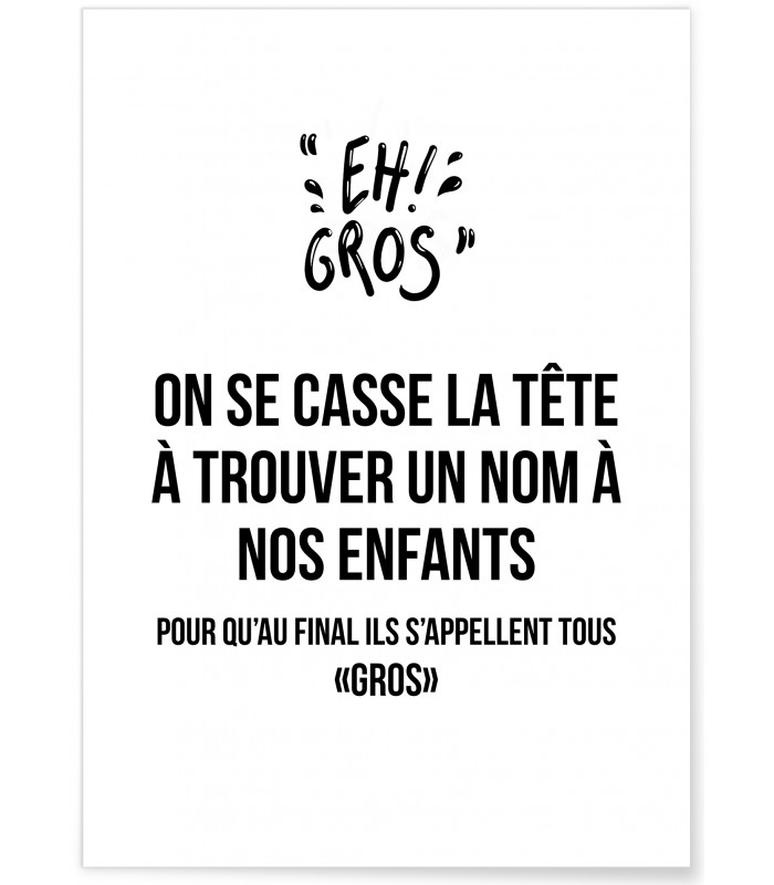 Affiche "Eh gros"