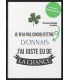 Affiche "j'ai de la chance" [personnalisable]
