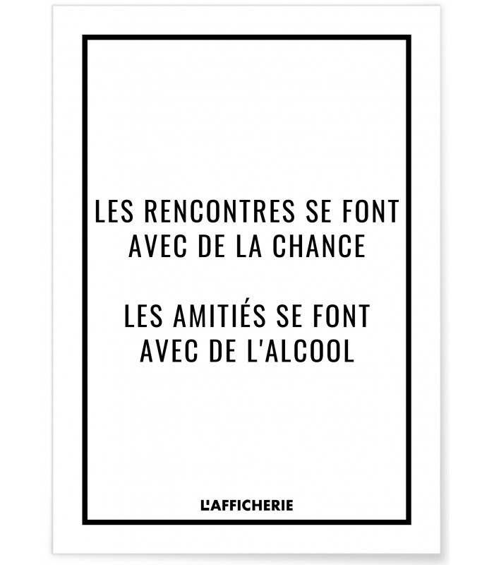 Affiche "Les rencontres se font avec de la chance..."