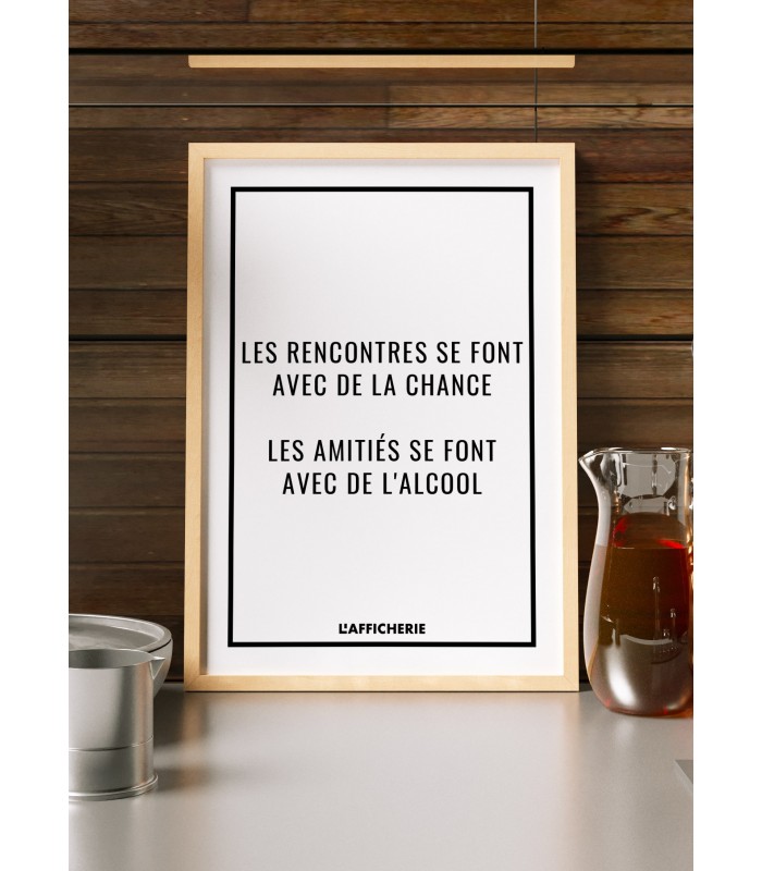 Affiche "Les rencontres se font avec de la chance..."