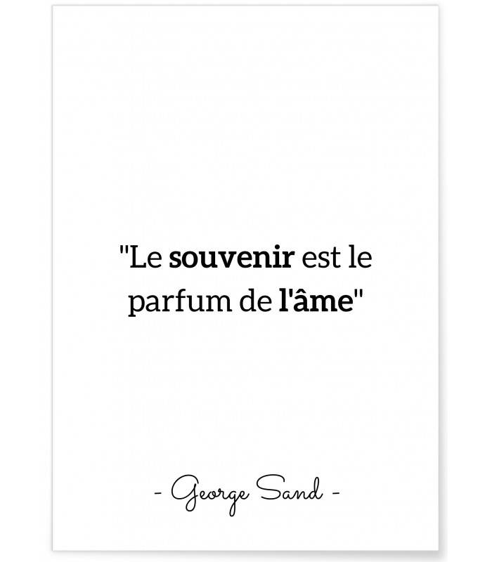 Affiche George Sand  "Le souvenir est le parfum de l'âme"