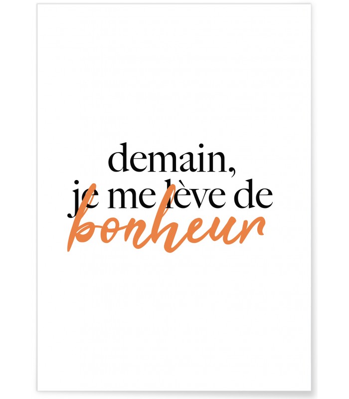 Affiche "Demain je me lève de bonheur"