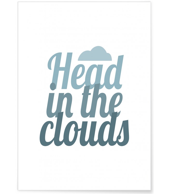 Affiche Head in the clouds