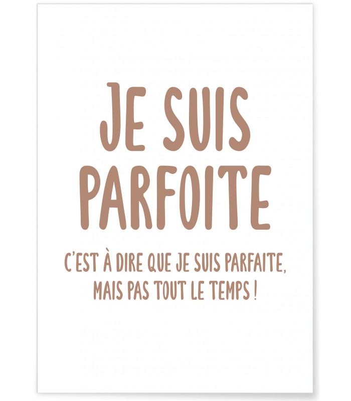 Affiche "Je suis parfoite..."