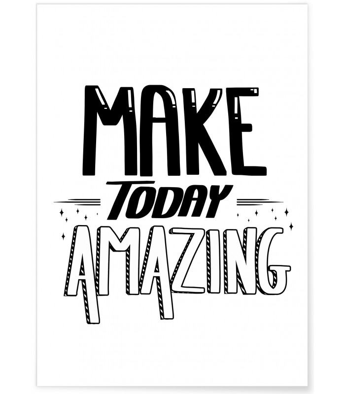 Affiche "Make today amazing"