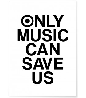 Affiche "Only Music can save us"