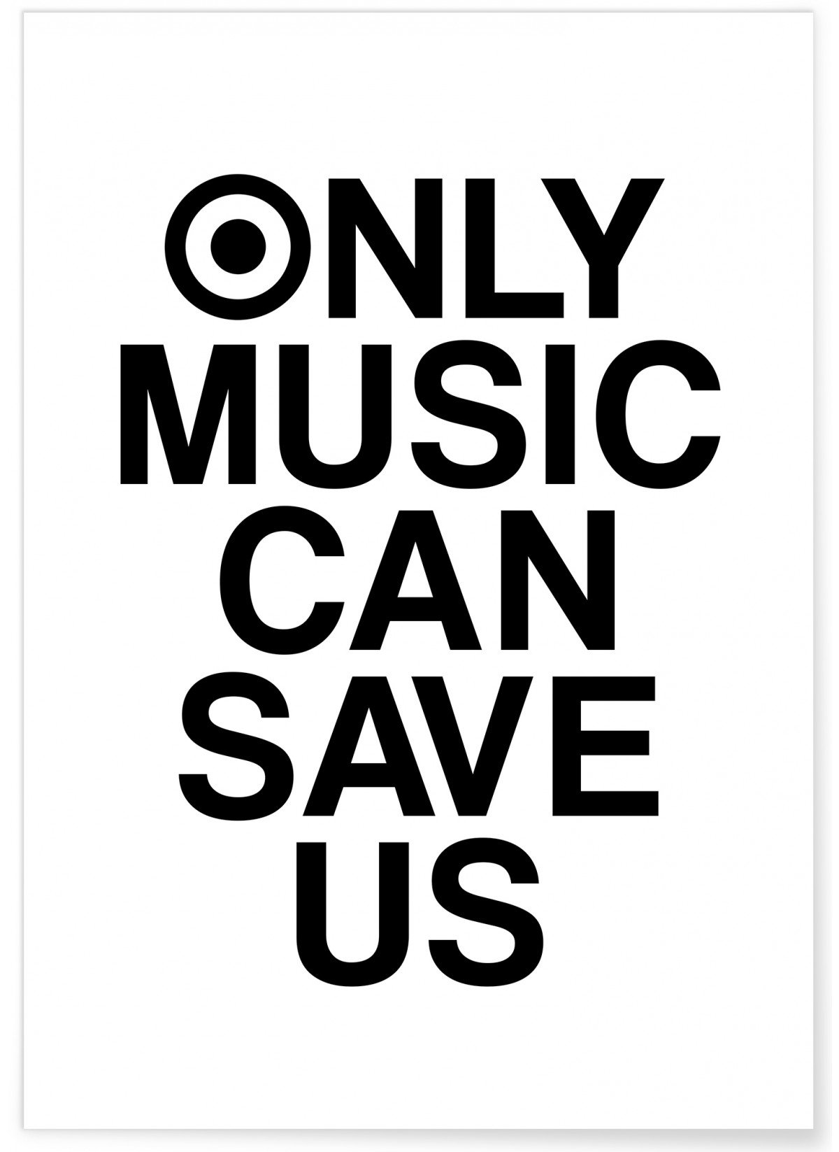 Affiche "Only Music can save us"