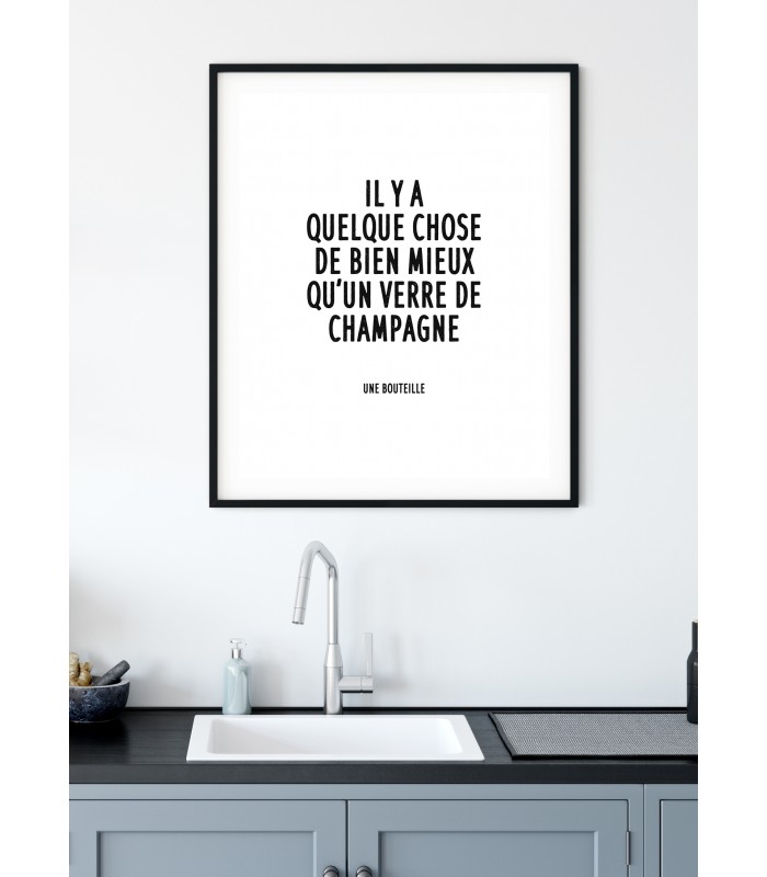 Poster "Il y a quelque chose de bien mieux qu'un verre de champagne"