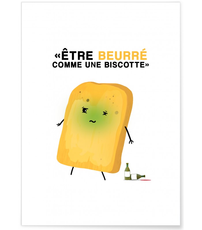 Affiche "Être beurré comme une biscotte"