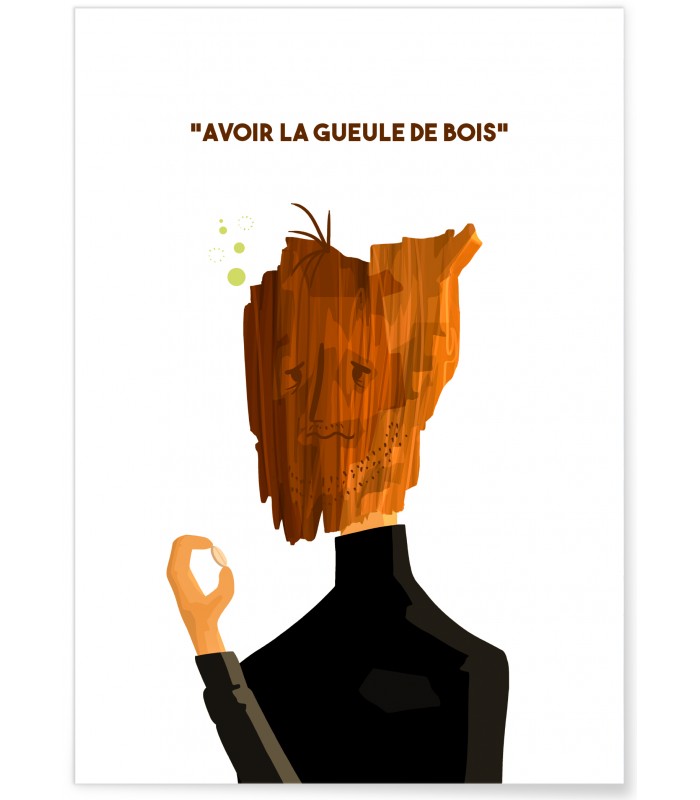 Affiche "Avoir la gueule de bois"