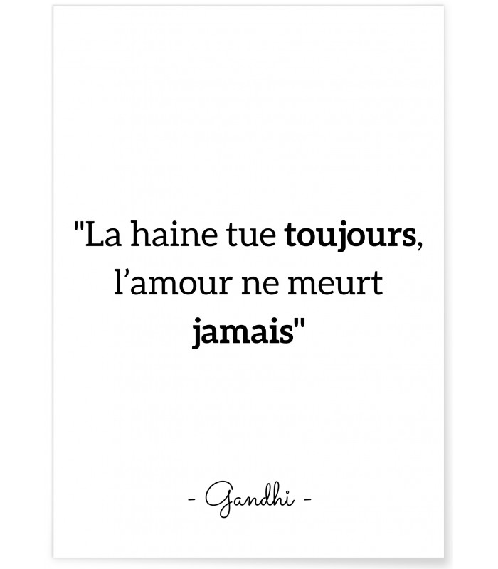 Affiche Gandhi "La haine tue toujours..."