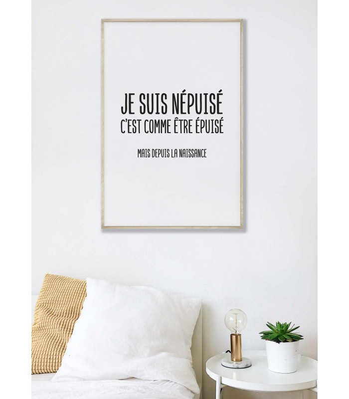 Affiche "Je suis népuisé"