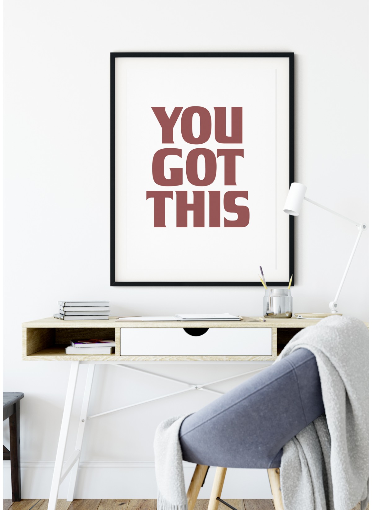 Affiche "You got this"