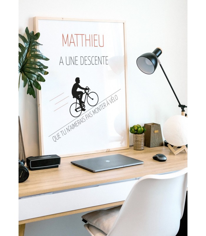 Affiche "J'ai une descente..." [personnalisable]