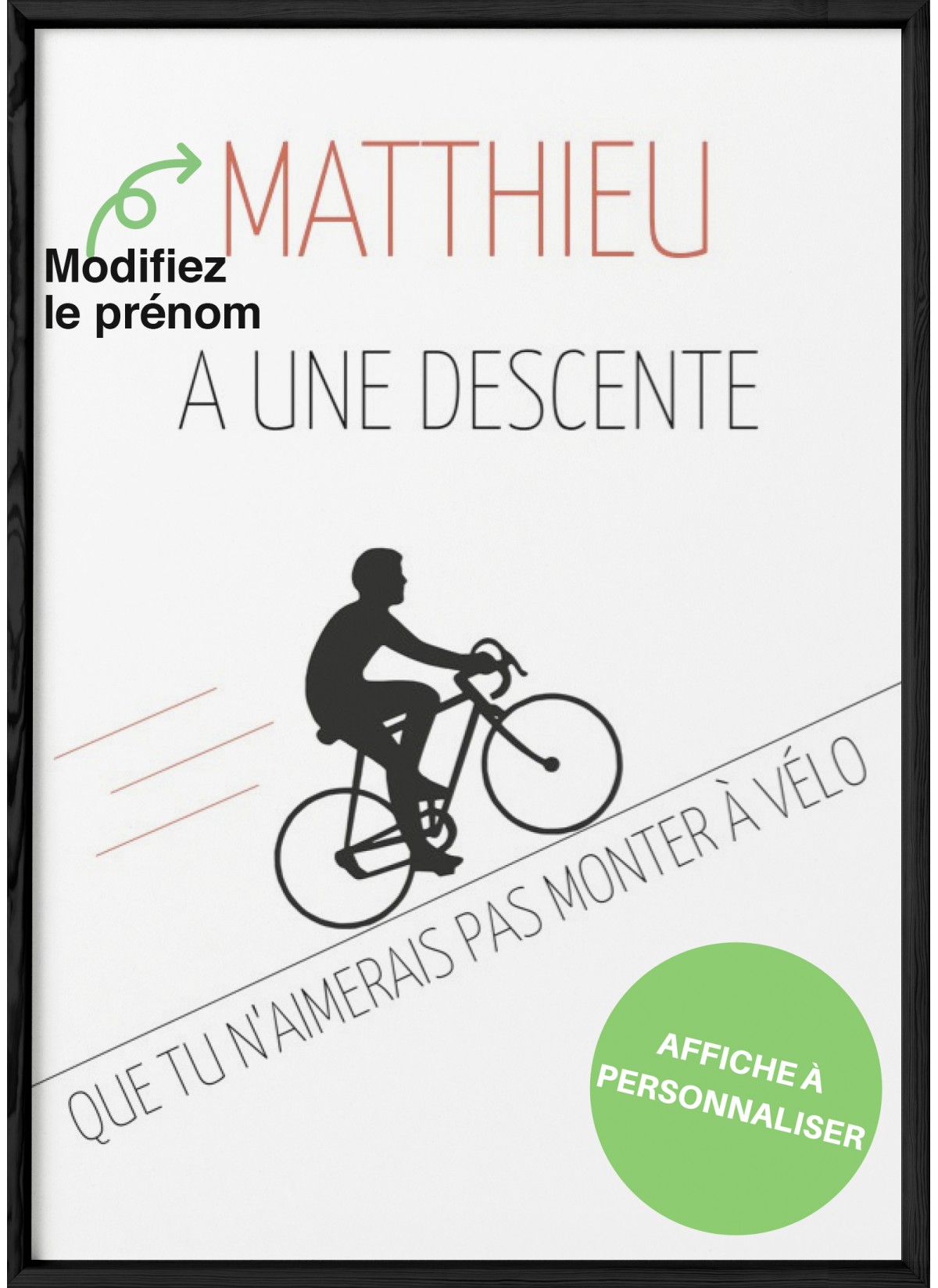 Affiche "J'ai une descente..." [personnalisable]