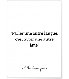 Affiche citation Charlemagne "Parler une autre langue..."