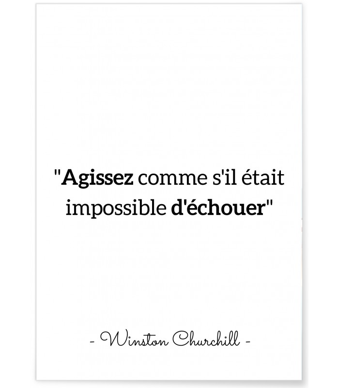 Affiche citation Winston Churchill "Agissez comme s'il était..."