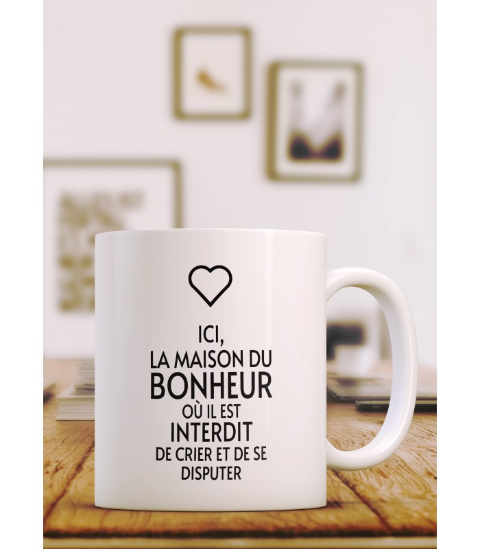 Mug "Ici la maison du bonheur"