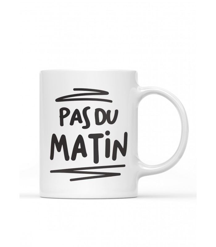 Mug "Pas du matin"