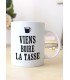 Mug "Viens boire la tasse"