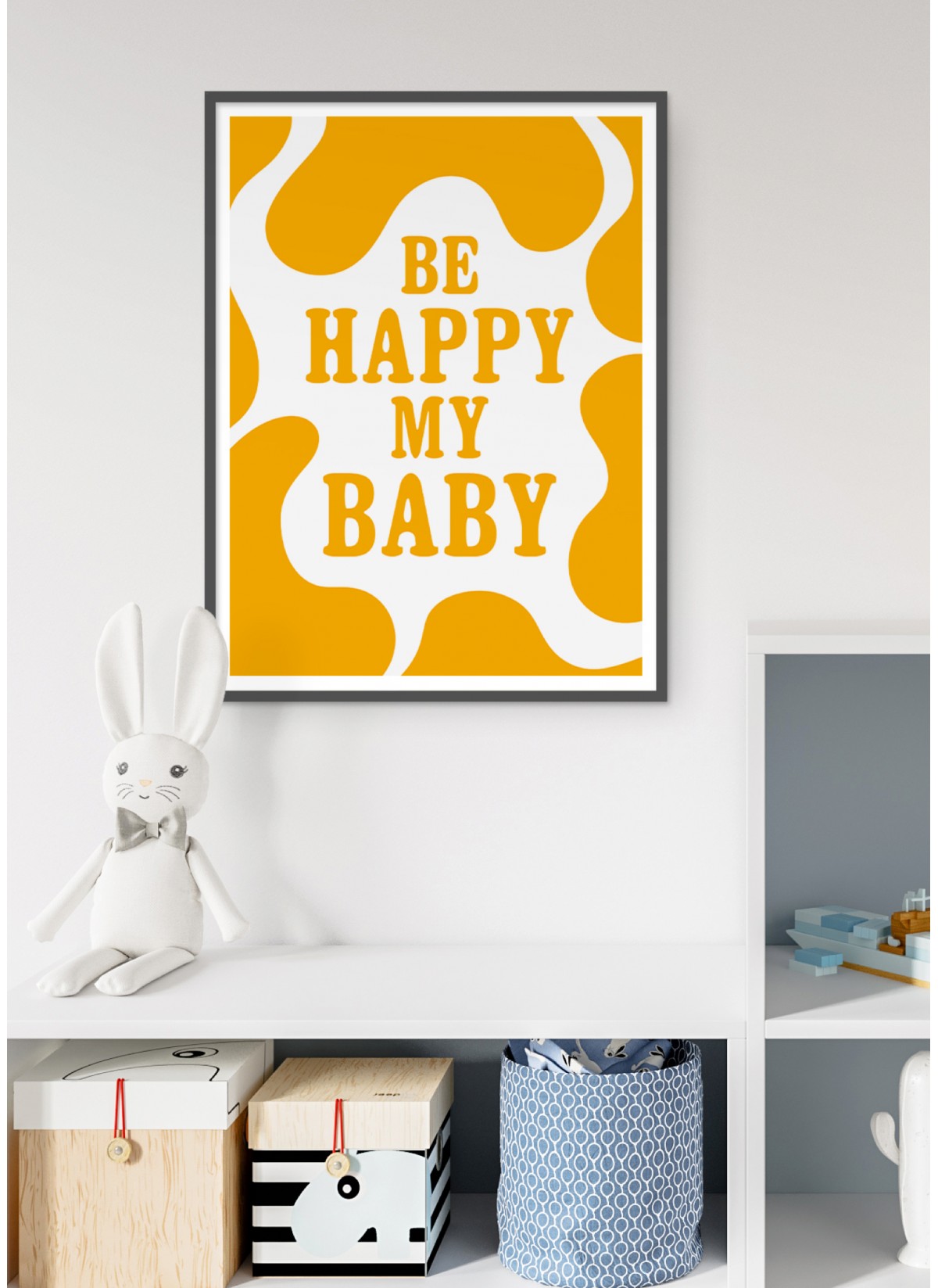 Affiche "Be happy my baby"