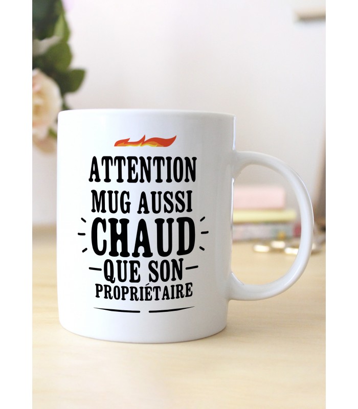 Mug "Attention mug aussi chaud que son propriétaire"