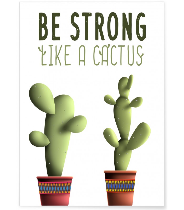 Poster "Be strong like a cactus"