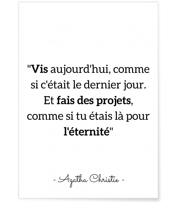 Affiche citation Agatha Christie "Vis aujourd'hui"