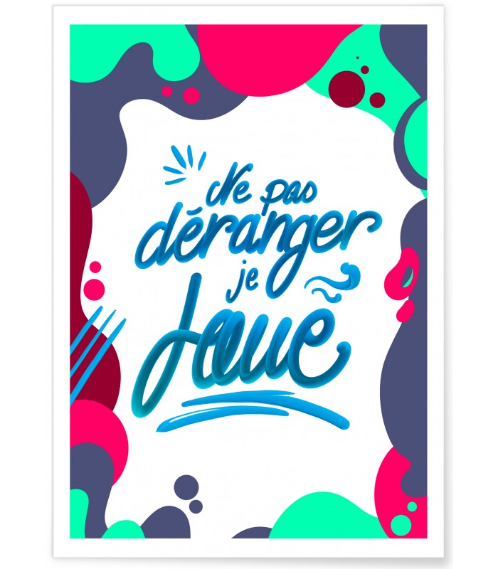 Affiche "Ne pas déranger, je joue"