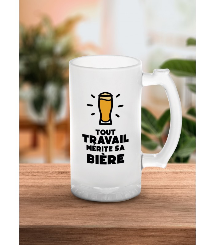 Chope de bière "Tout travail mérite sa bière"