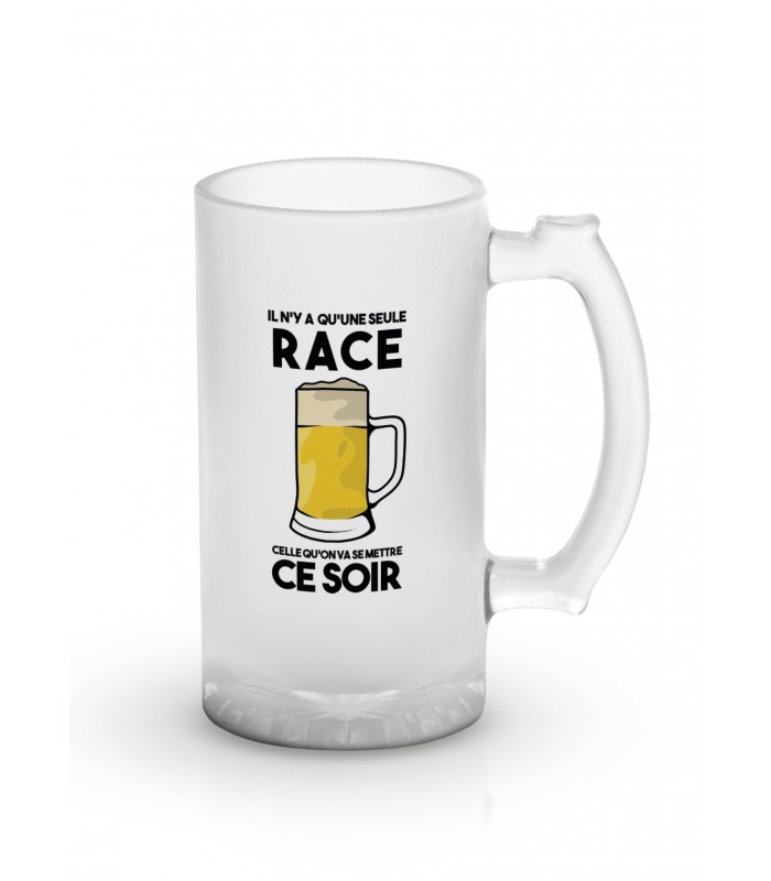 Chope de bière "Il n'y a qu'une seule race..."