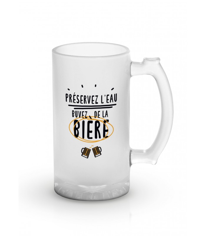 Chope de bière "Préservez l'eau..."