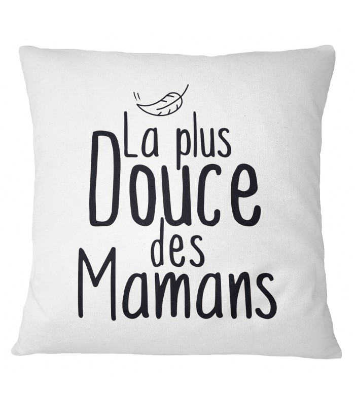 Coussin "La plus douce des mamans"