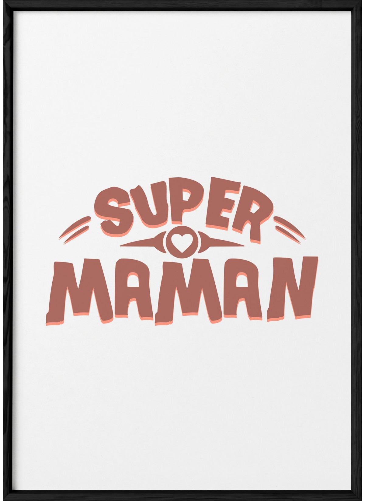 Affiche "Super maman..."