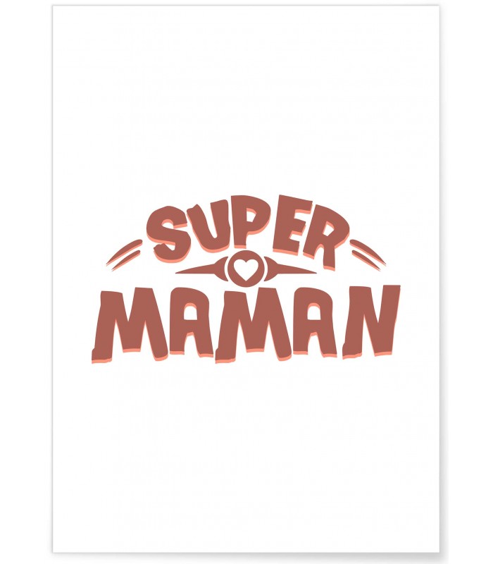 Affiche "Super maman..."