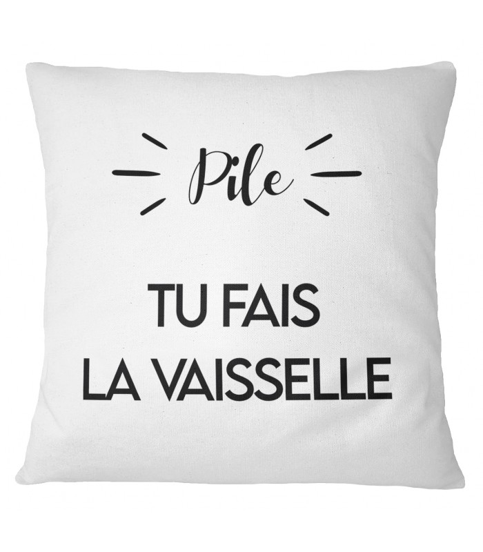 Coussin "Pile : je fais la vaisselle / Face : tu fais la vaisselle "