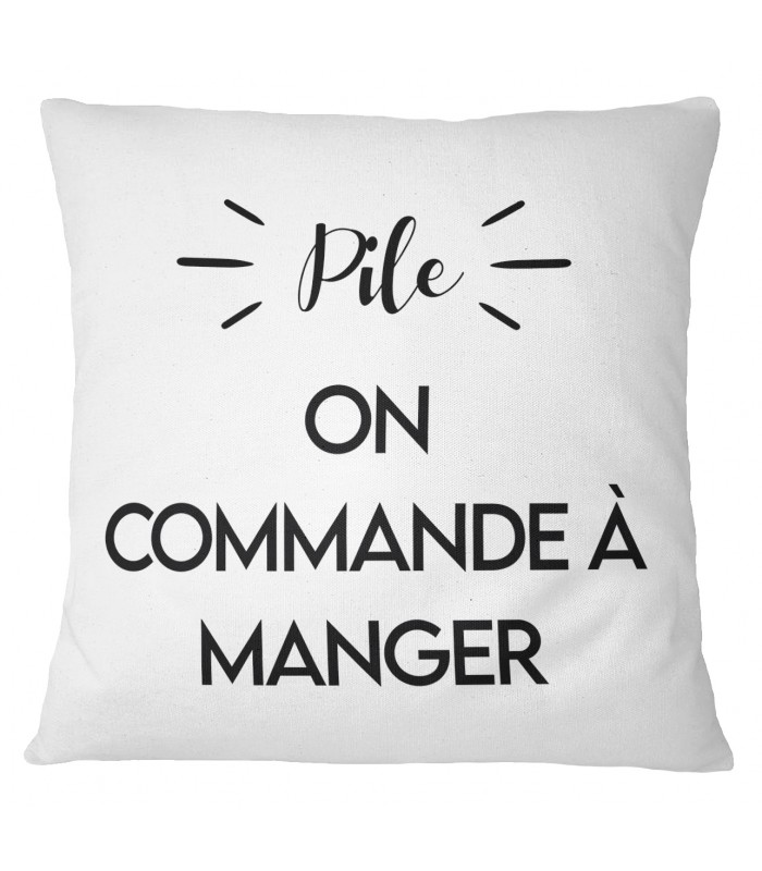 Coussin "Pile : on commande à manger / Face : on se fait à manger"